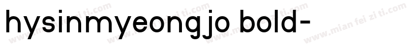 hysinmyeongjo bold字体转换